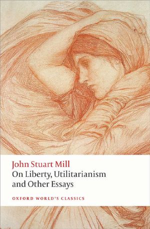 [Oxford World's Classics 229] • On Liberty, Utilitarianism and Other Essays